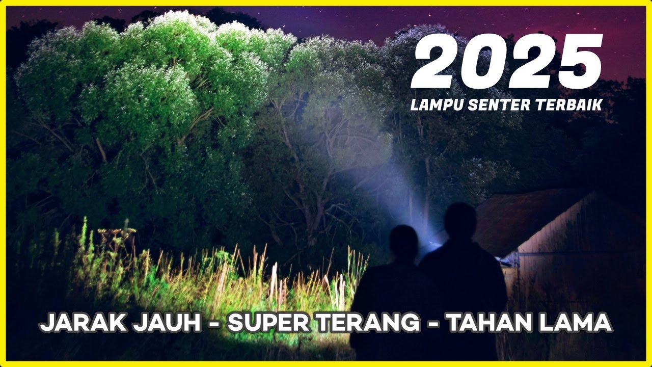 TERBARU! 10 Rekomendasi LAMPU SENTER TERBAIK 2025 &ndash; Super Terang, Jarak Jauh dan Tahan 24 Jam