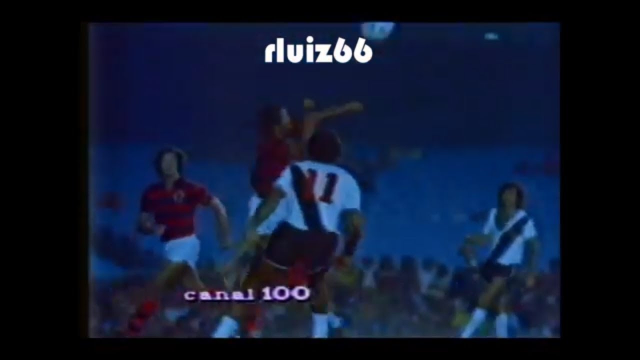 Canal 100   Vasco da Gama 3 x 2 Flamengo   1975