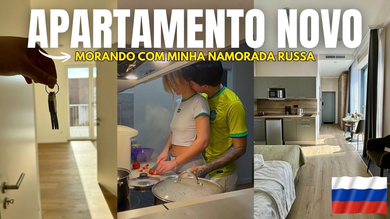 FUI MORAR COM MINHA NAMORADA RUSSA! (Apartamento Novo)