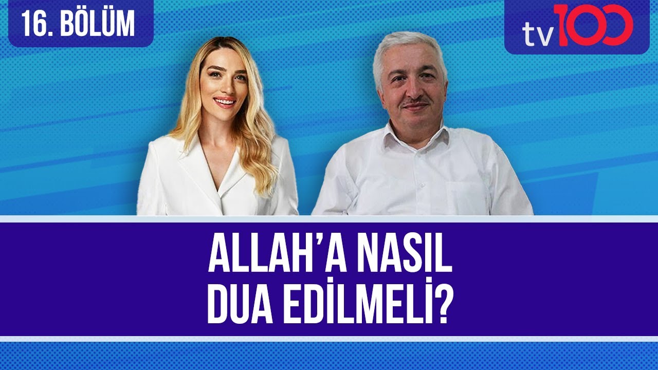 Nasıl Dua Edilmeli? [Cansu Canan Özgen'le Kur'an'ın Yolunda 16. Bölüm] Prof. Dr. Mehmet OKUYAN