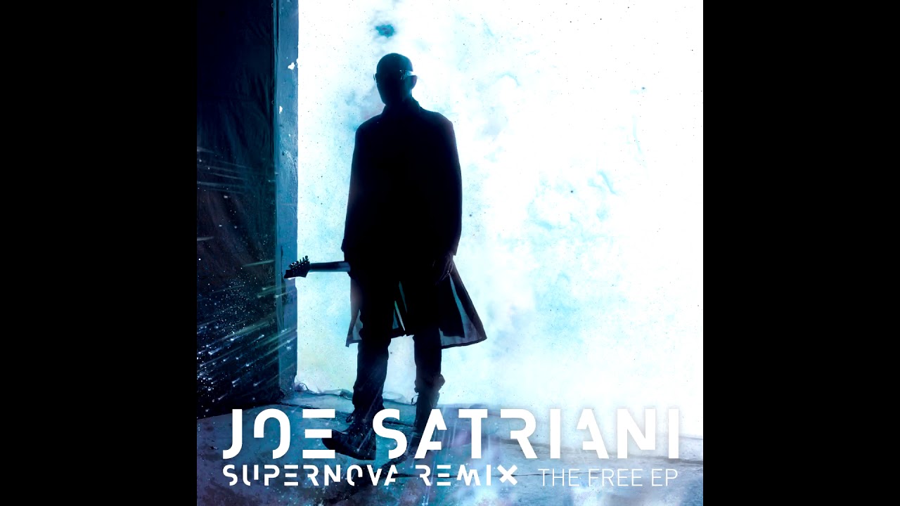 Joe Satriani - Supernova Remix (2016) [Full EP] [HQ Audio]