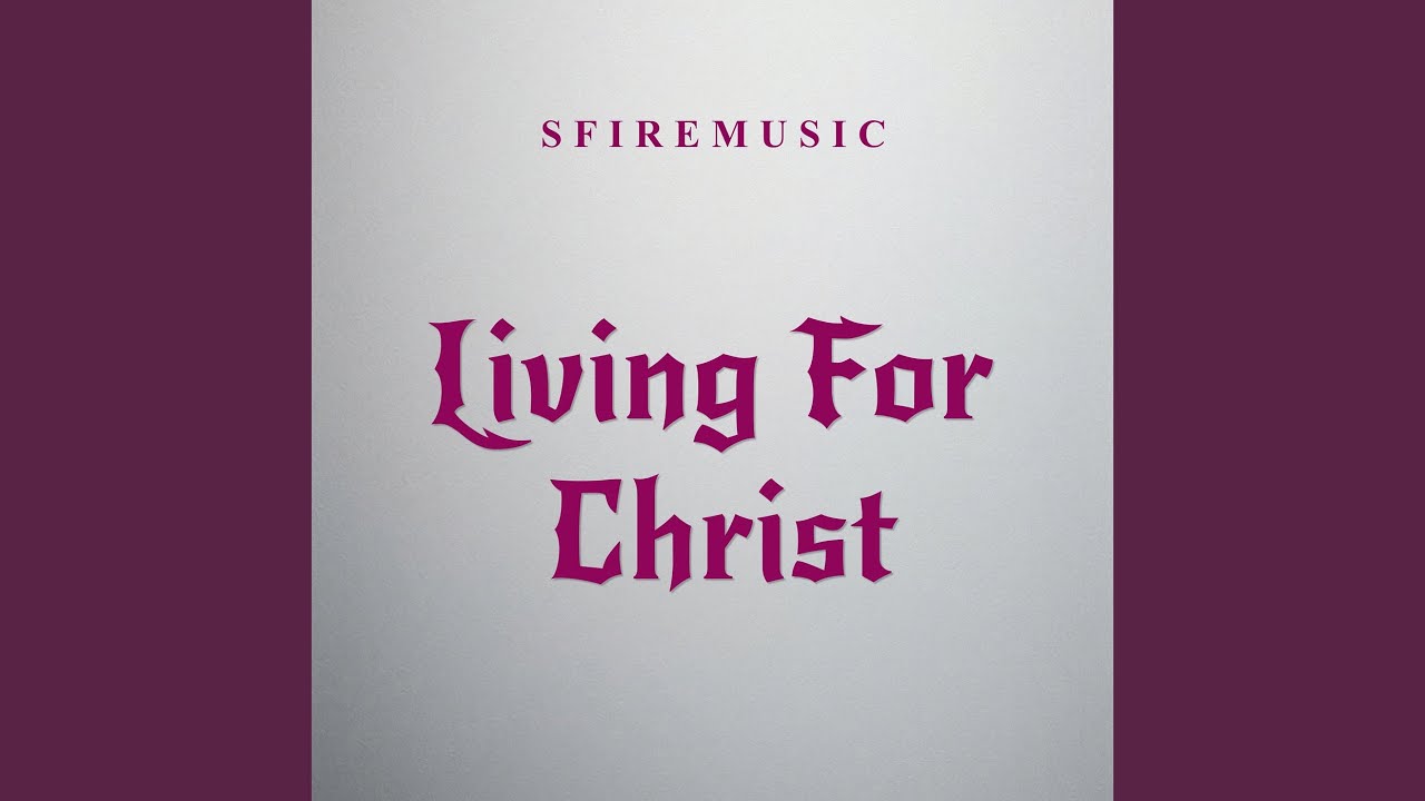 Living for Christ
