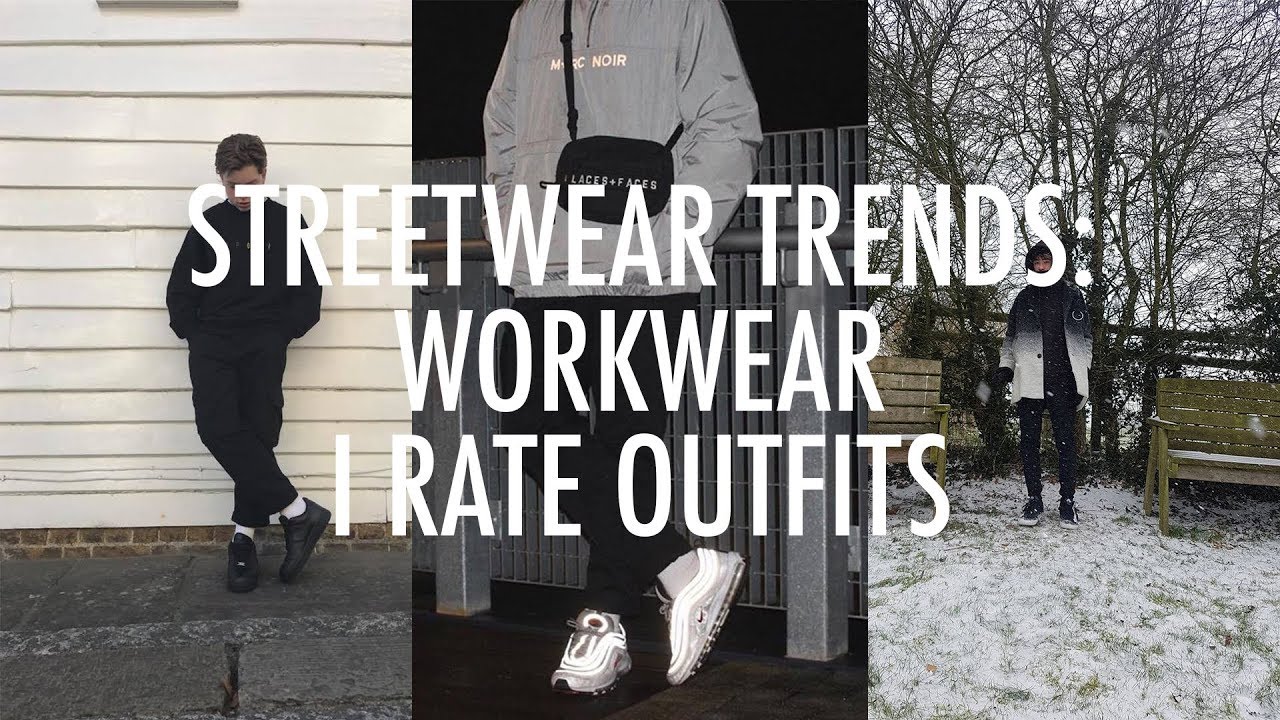STREETWEAR TRENDS: WORKWEAR - I RATE OUTFITS!