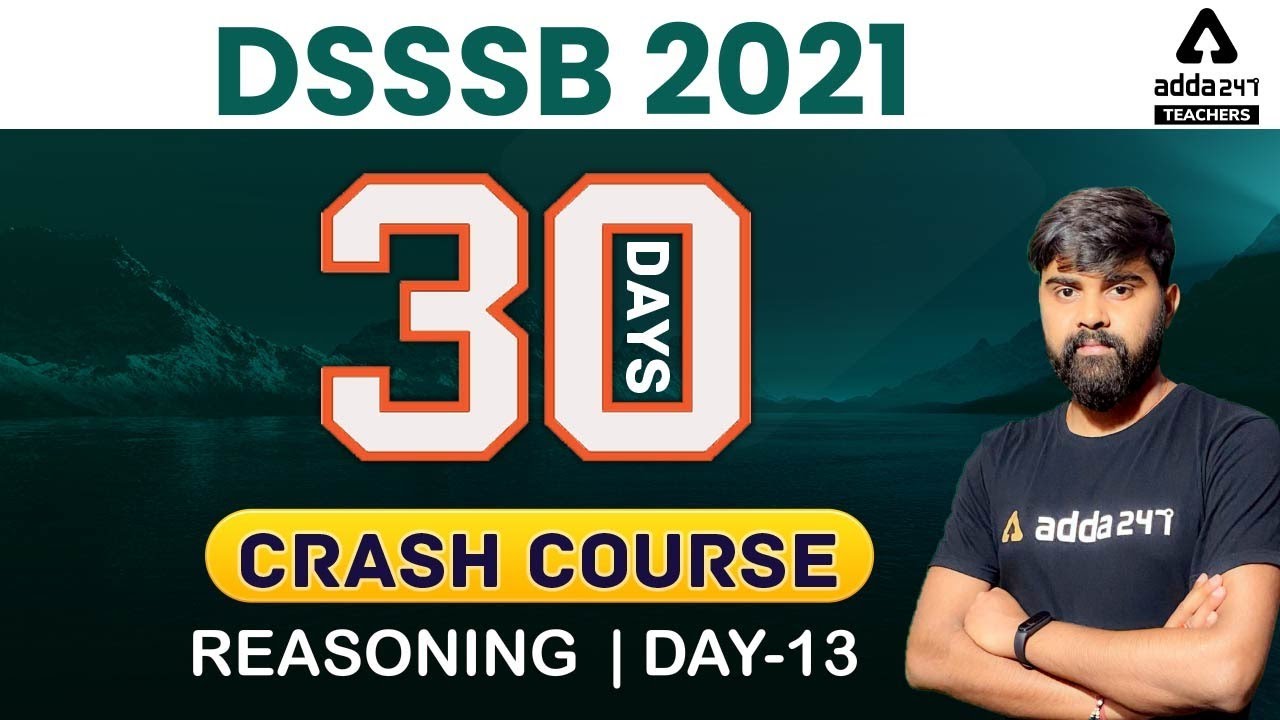 DSSSB 2021 | Reasoning #13 | 30 Days Crash Course to Crack DSSSB Exam