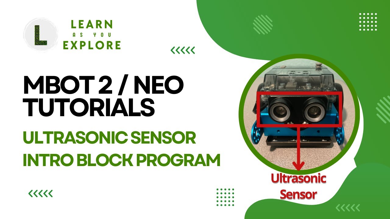 Ultrasonic sensor - First sensor-based block program! | mBot2 (mBot Neo) Tutorials |