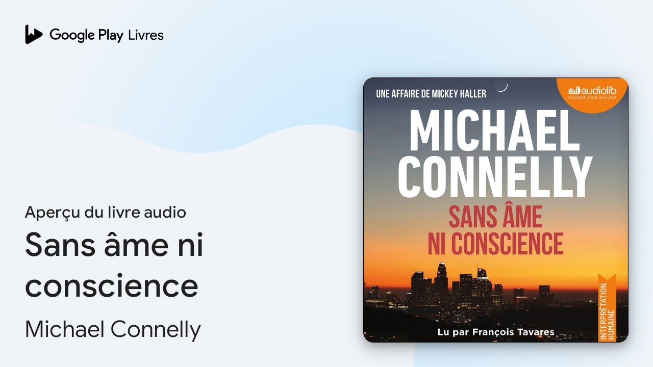 Sans âme ni conscience de Michael Connelly · Extrait du livre audio