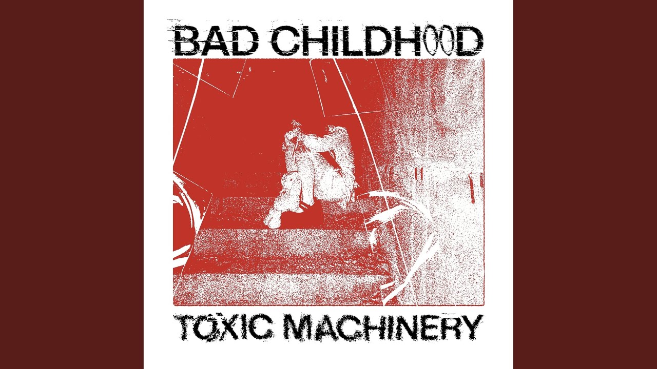 Bad Childhood