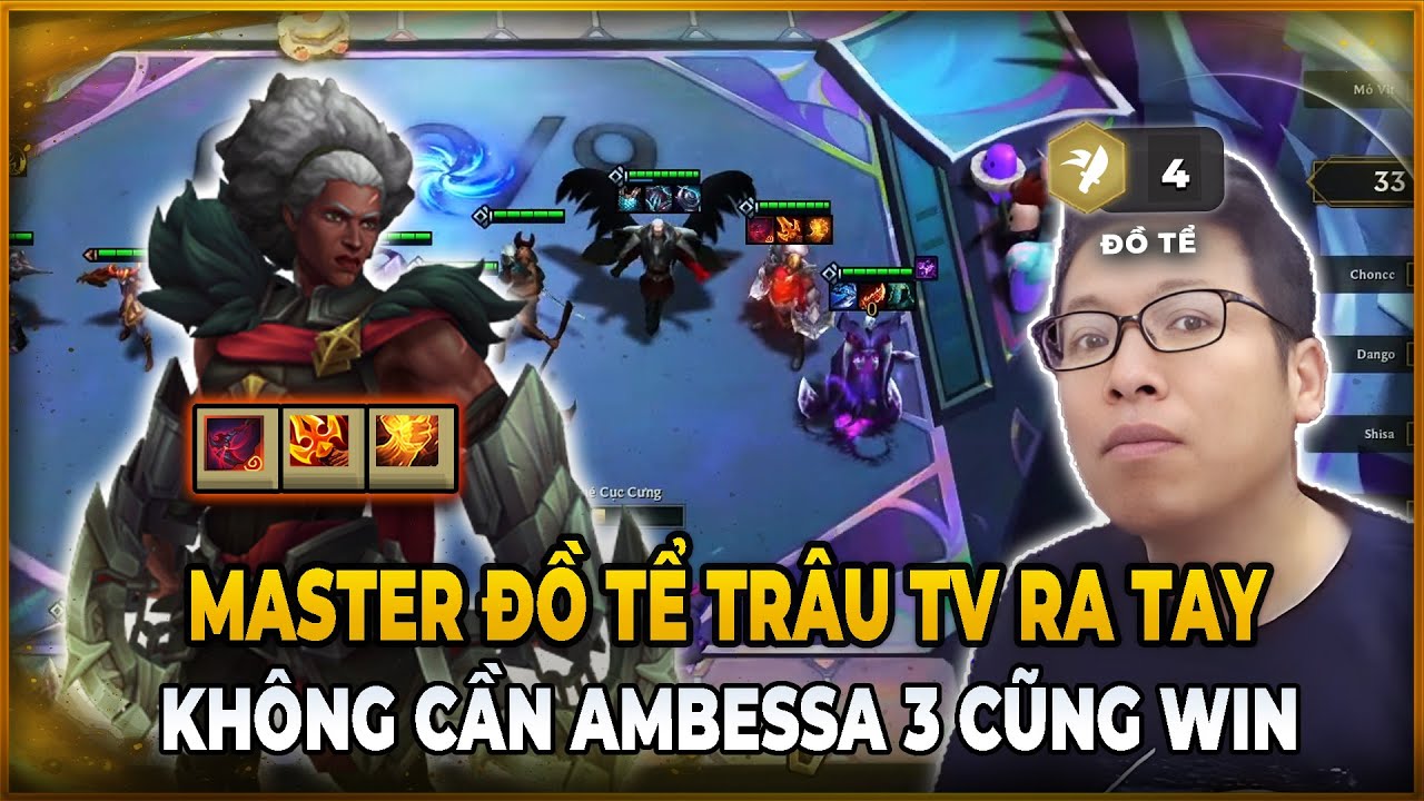KHI MASTER ĐỒ TỂ TR&Acirc;U TV RA TAY - KH&Ocirc;NG CẦN AMBESSA CŨNG WIN GAME | TR&Acirc;U TV