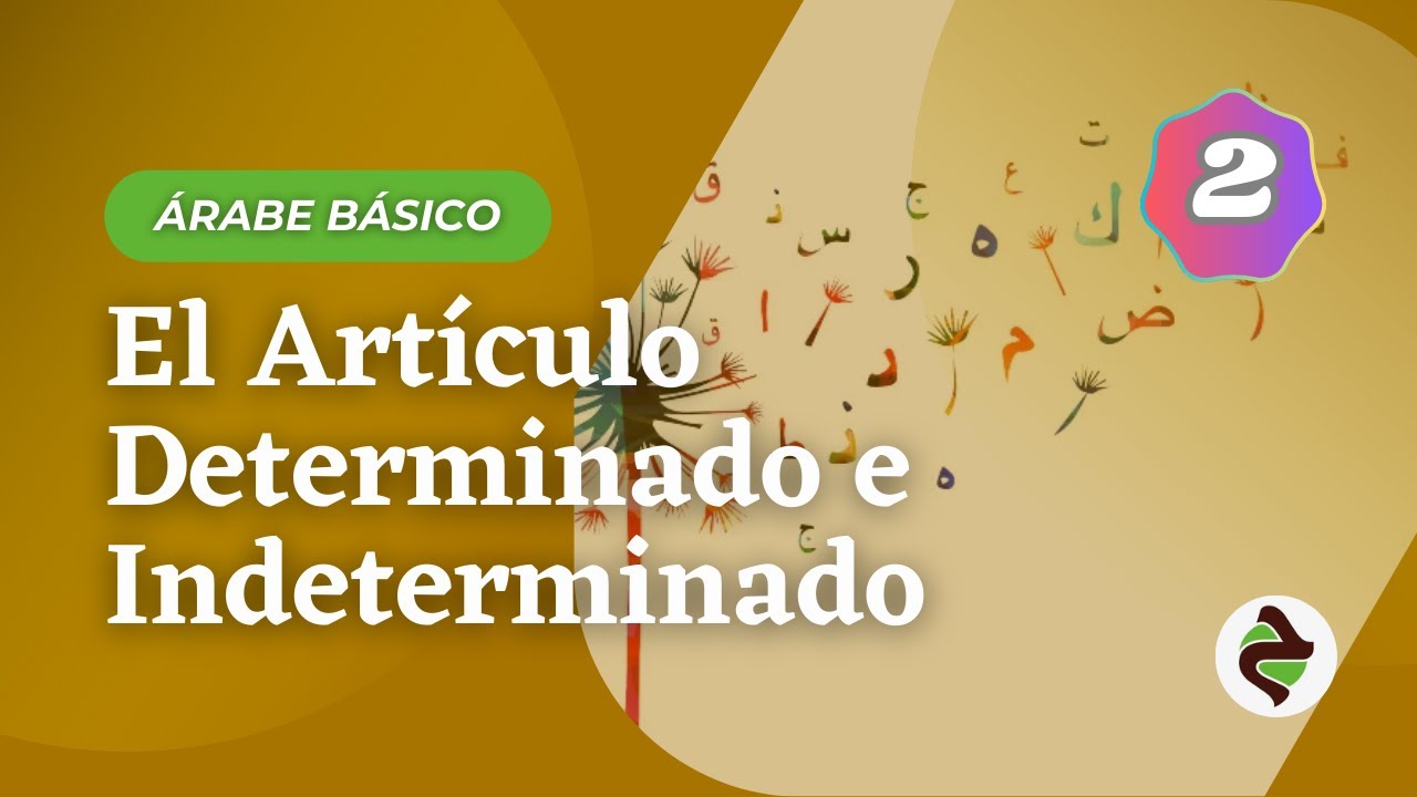 Curso N°5: Artículos de árabe | Lección N°2 – Artículo indeterminado