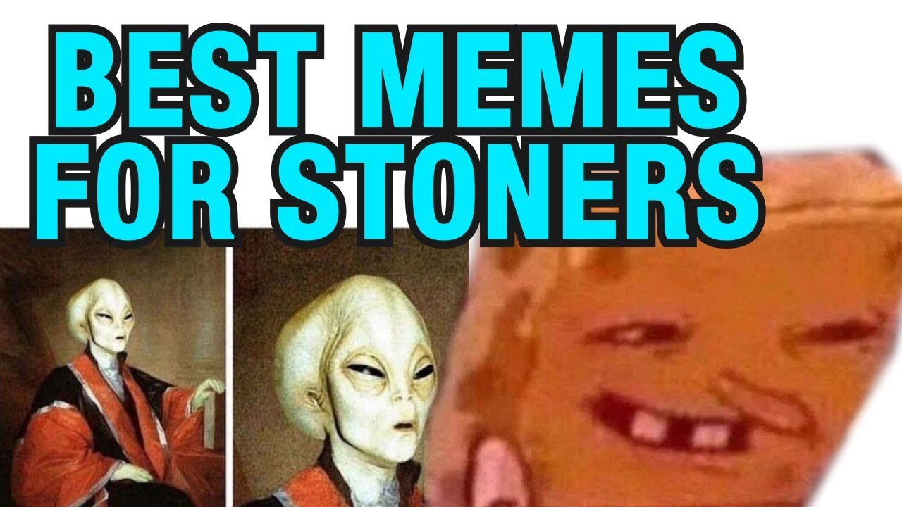 Best Reddit Weed Memes! Stoner Weekends