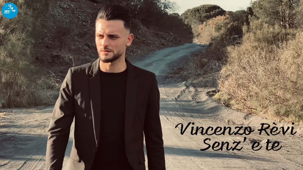 Vincenzo Revi - Senz 'e te ( Ufficiale 2022 )