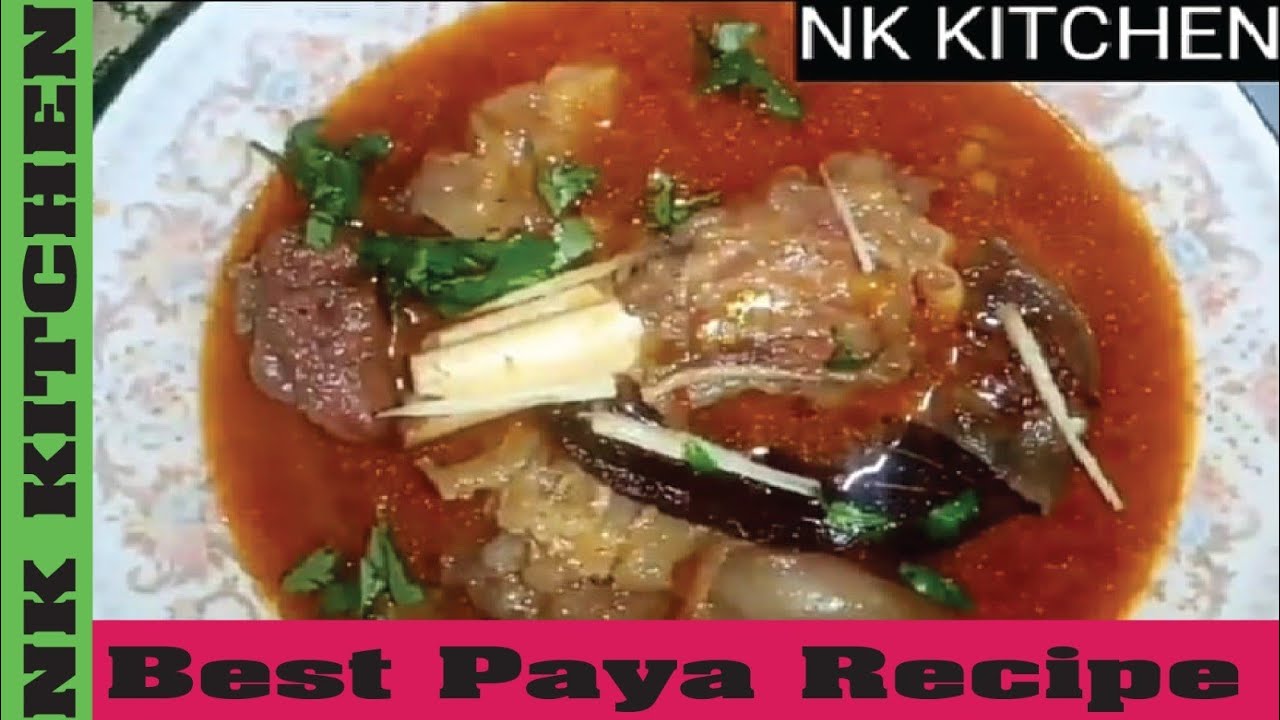 BEST PAYA RECIPE | EID UL ADHA SPECIAL RECIPE | TRADITIONAL RECIPE | NK KITCHEN |