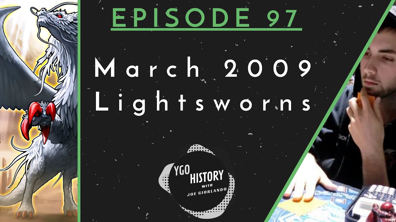 Yu-Gi-Oh History w/Joe Giorlando: Lightsworns (2009)