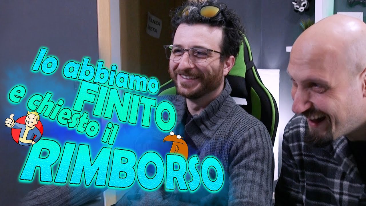 Lo abbiamo FINITO e abbiamo chiesto il RIMBORSO