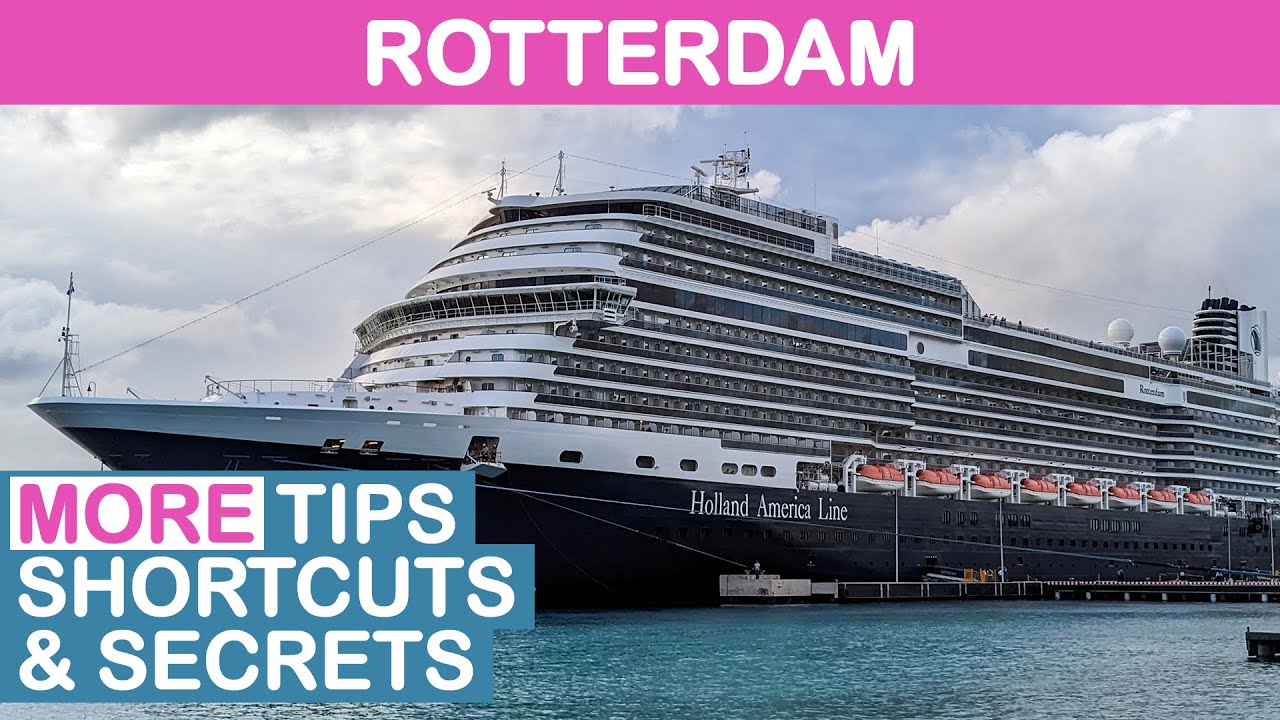 Rotterdam: MORE Tips, Shortcuts, and Secrets (Holland America)