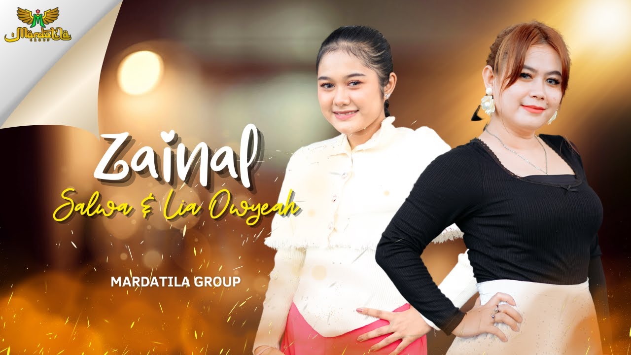 SALWA & LIA OWYEAH - ZAINAL | MARDATILA GROUP