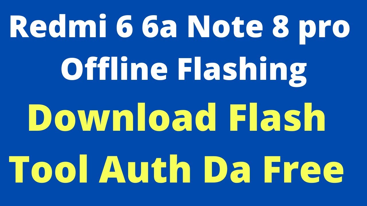 Redmi 6 6a Note 8 Pro Offline Flashing Without Box Dongle Mi Auth