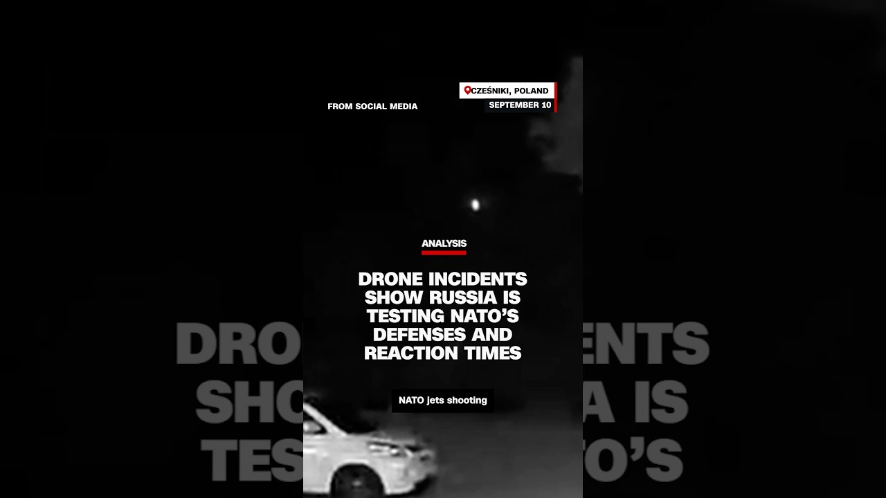 Drone incidents show Russia is testing NATO's defenses and reaction times