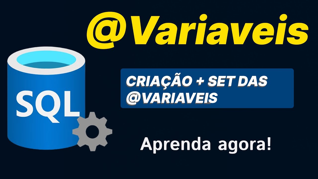 [SQL] Como criar e usar @Variáveis no SQL Server na prática (DECLARE + SET explicado)