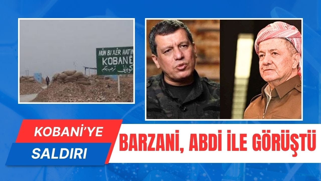 Ateşkese rağmen Kobani'ye sal-dırı: Barzani ile Abdi görüştü