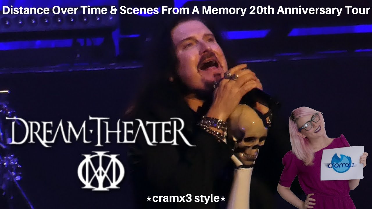 Dream Theater LIVE Distance Over Time & Scenes From A Memory 20th Tour *cramx3 concert experience*