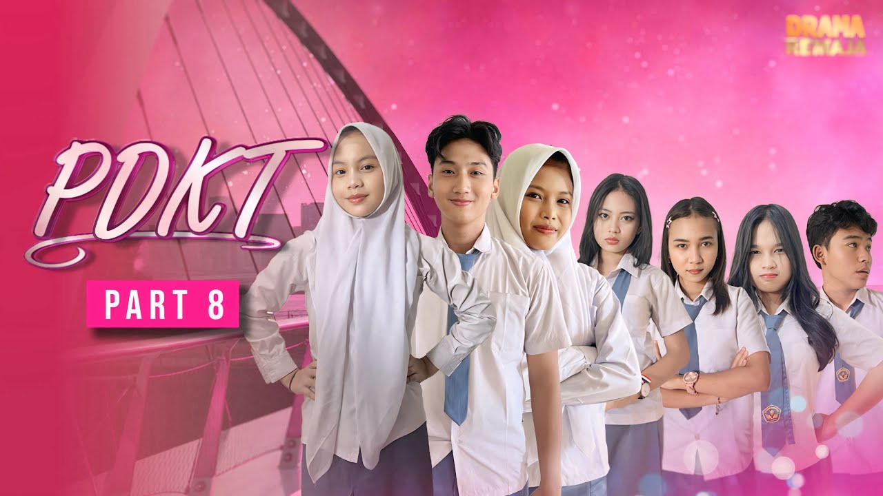 PDKT || Part 8 #dramaremaja 