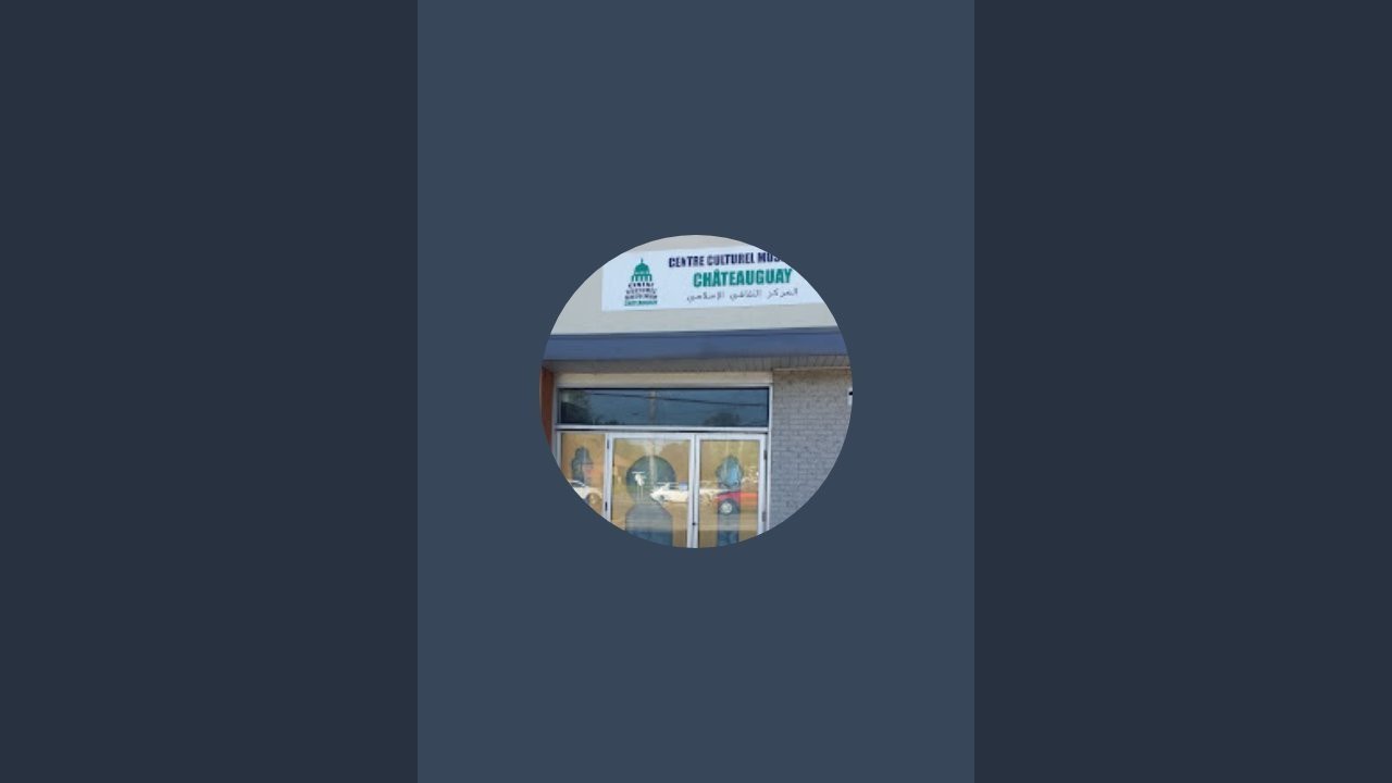 Centre Culturel Musulman De Châteauguay est en direct!