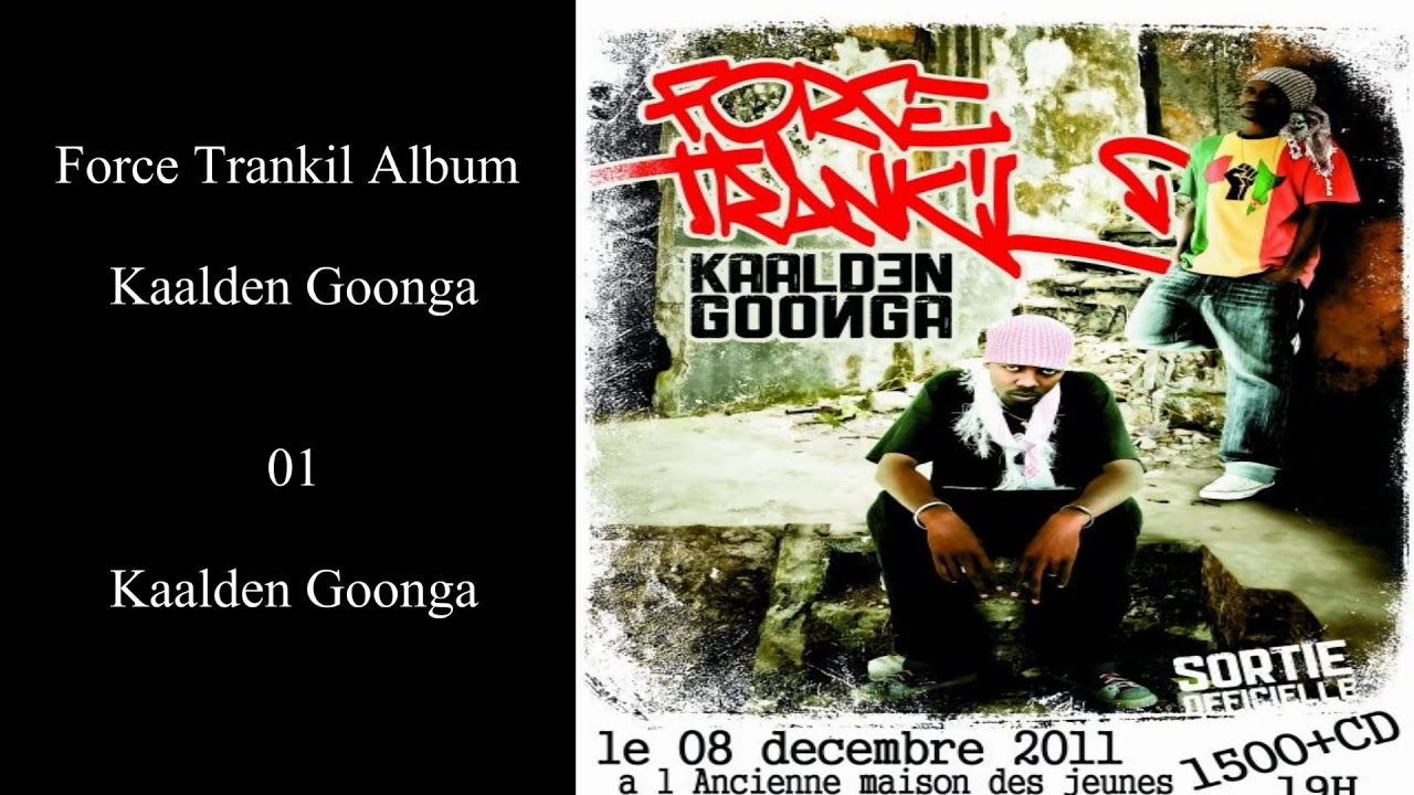 Album Force Trankil Kaalden Goonga