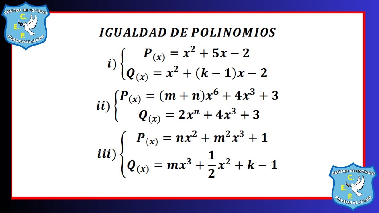 IGUALDAD DE POLINOMIOS