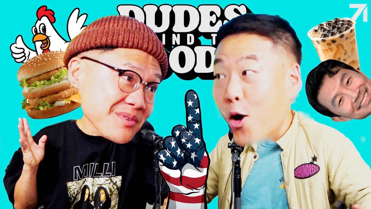 Simu Liu was SET UP? + CHICKEN BIG MAG?! America is the BEST | Dudes Behind the Foods Ep. 155