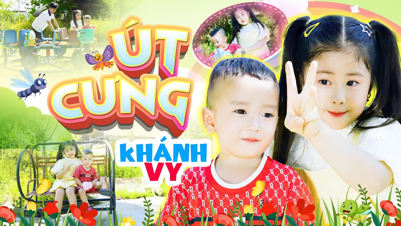 ÚT CƯNG - BÉ KHÁNH VY | Nhạc Thiếu Nhi Vui Nhộn Sôi Động Cho Bé Hoạt Bát Thông Minh | Official MV 4K