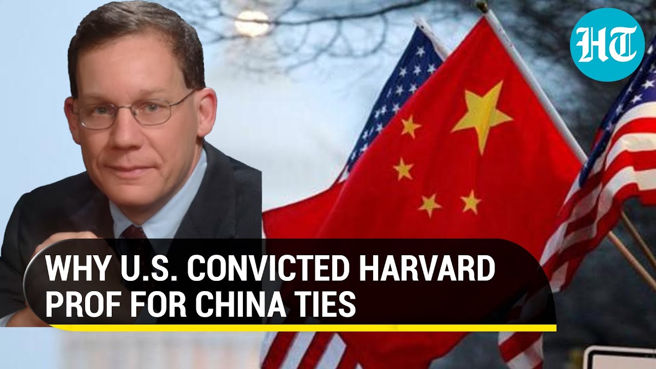 U.S convicts Harvard prof for lying about China ties. Crackdown to curb Beijing influence in U.S?