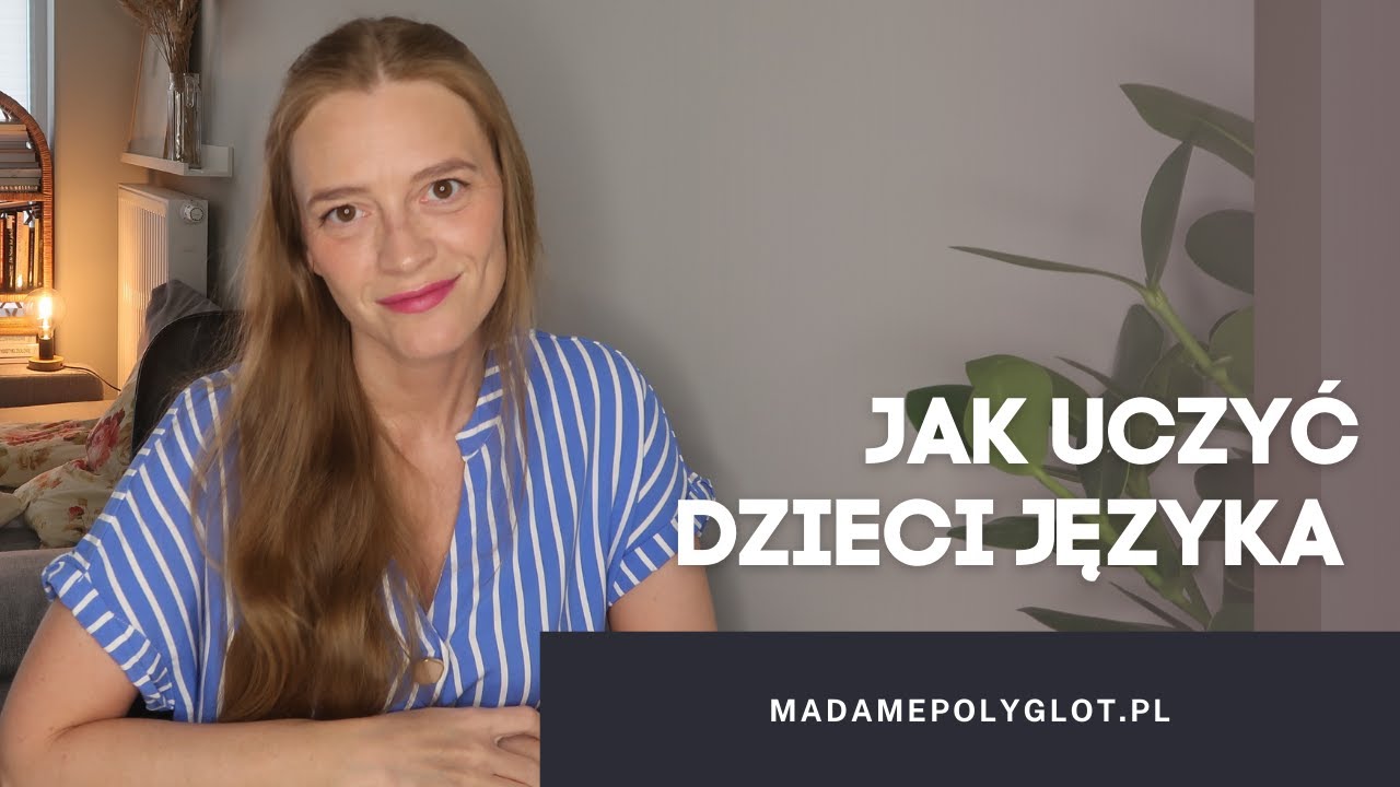 Jak uczyć dzieci języka obcego?