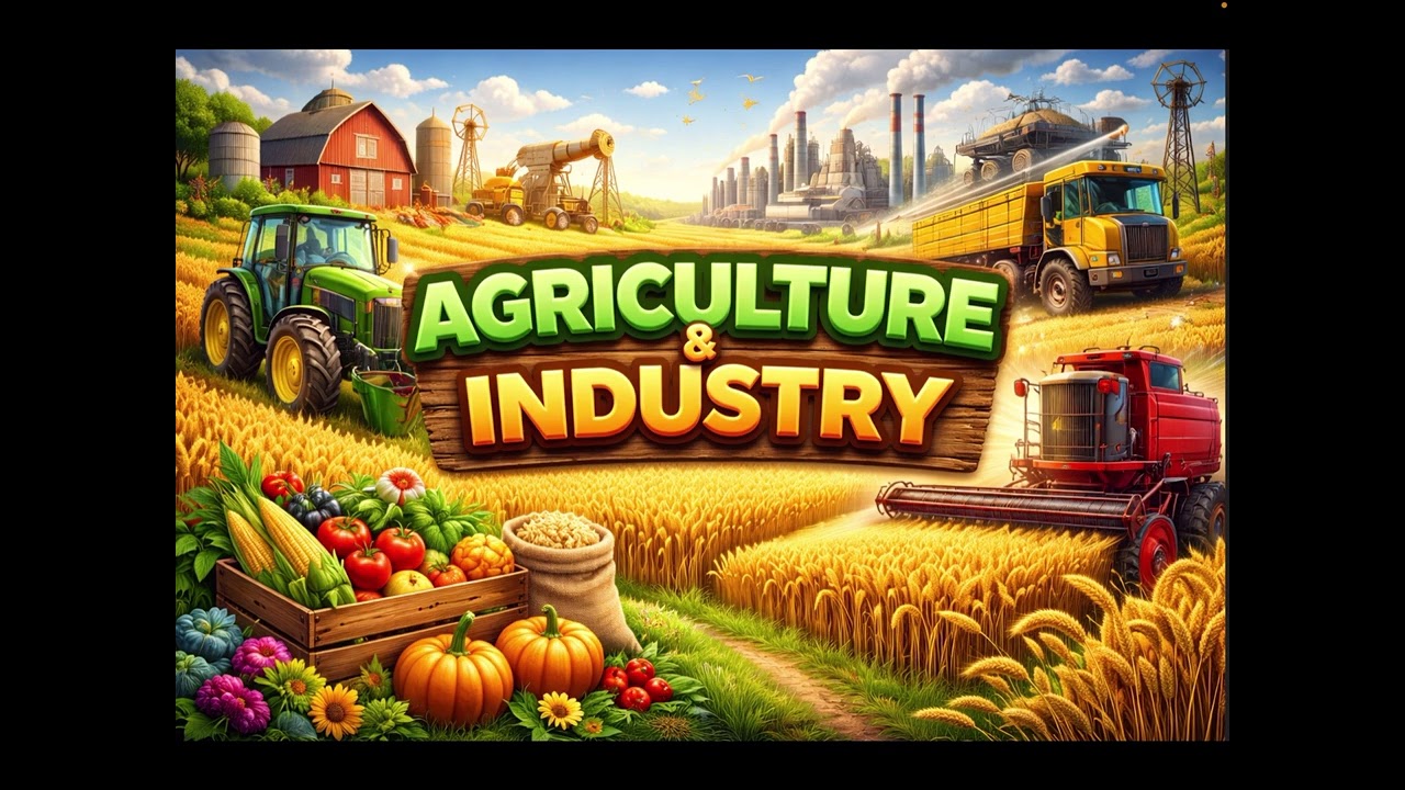 Agriculture and Industry
