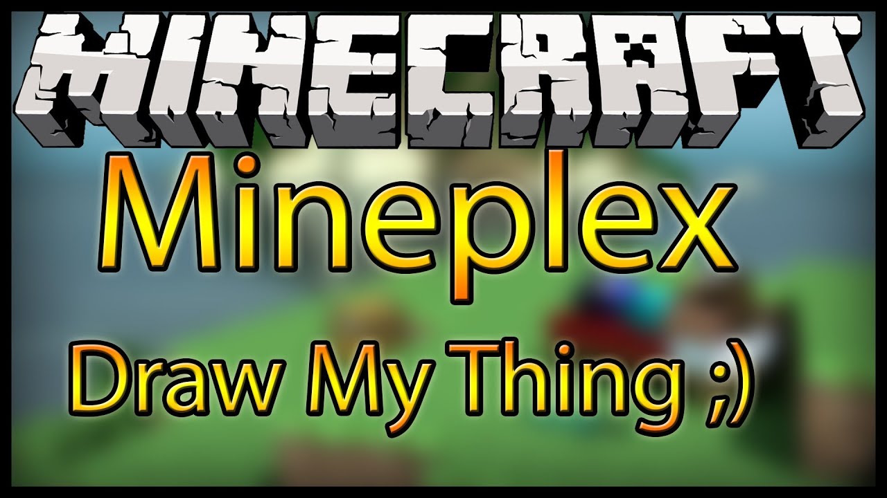 Draw My Thing Mineplex Let's Play