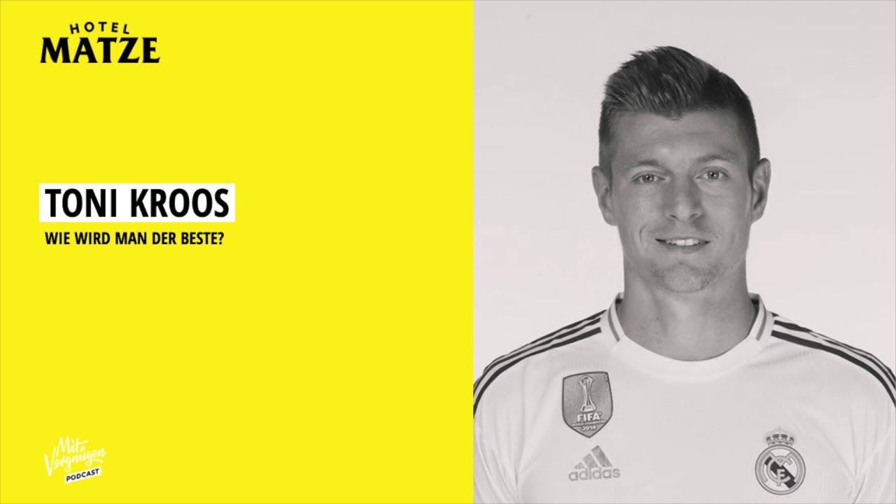Toni Kroos - Wie wird man der Beste?
