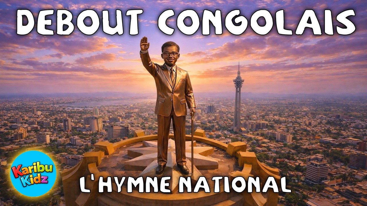 Debout Congolais (l'Hymne National du Congo) | Congolese National Anthem | KARIBU KIDZ