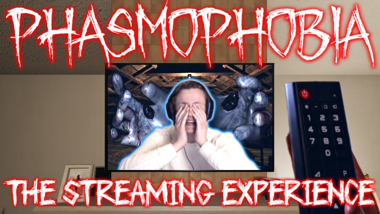 The Phasmophobia Streaming Experience - LVL 3069