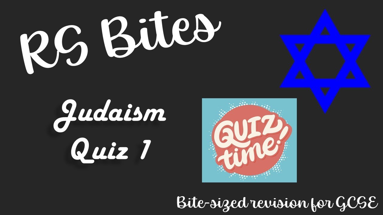 Judaism Quiz 1 - GCSE RS Bites