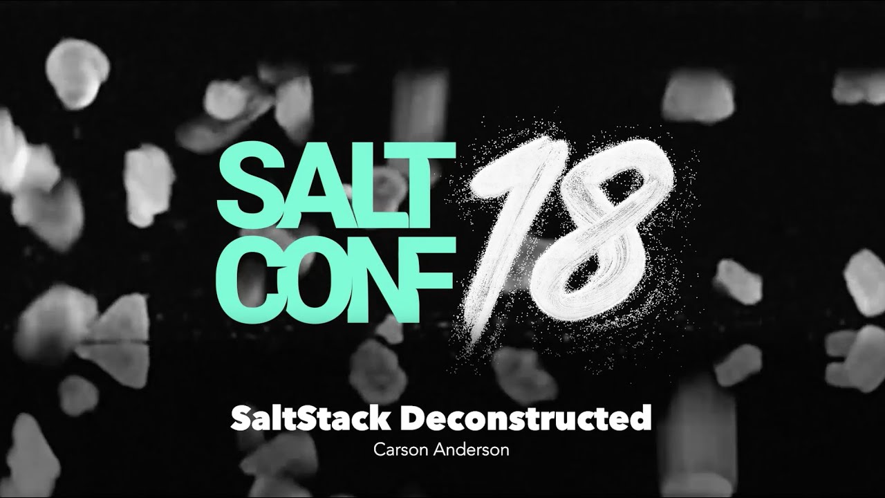 SaltStack Deconstructed