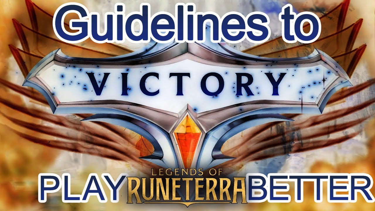 Guidelines to play better - Legends of Runeterra Bilgewater