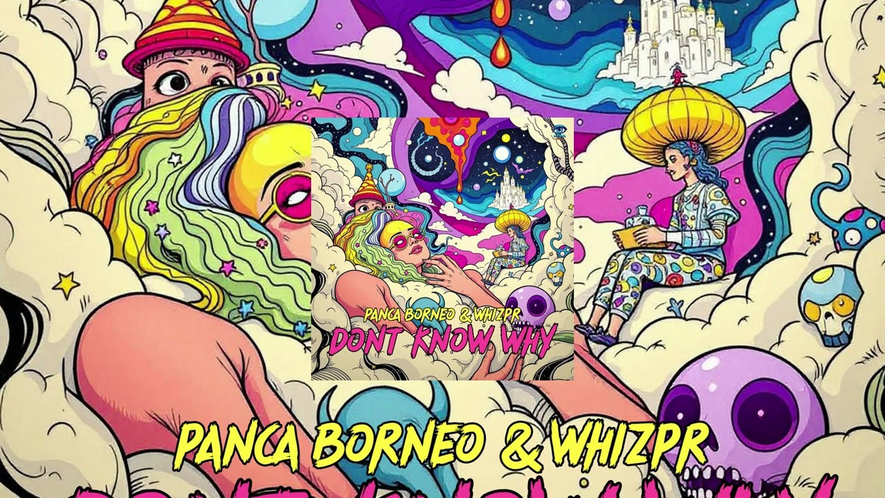 Dont Know Why - Panca Borneo & Whizpr Edit