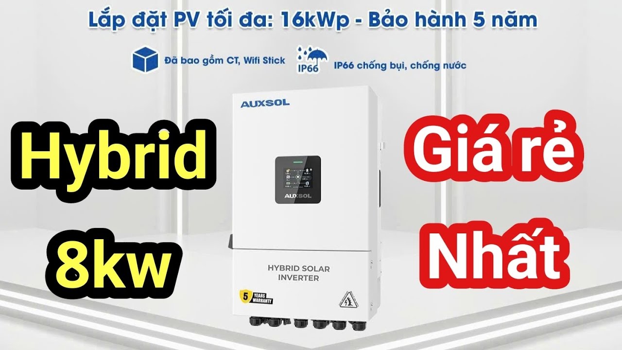 Shop Solar - Tin Vui, Vì Có Biến Tần Hybrid AUXSOL Giá Rẻ, Vì Sao Không Nhập Loại 6kw?