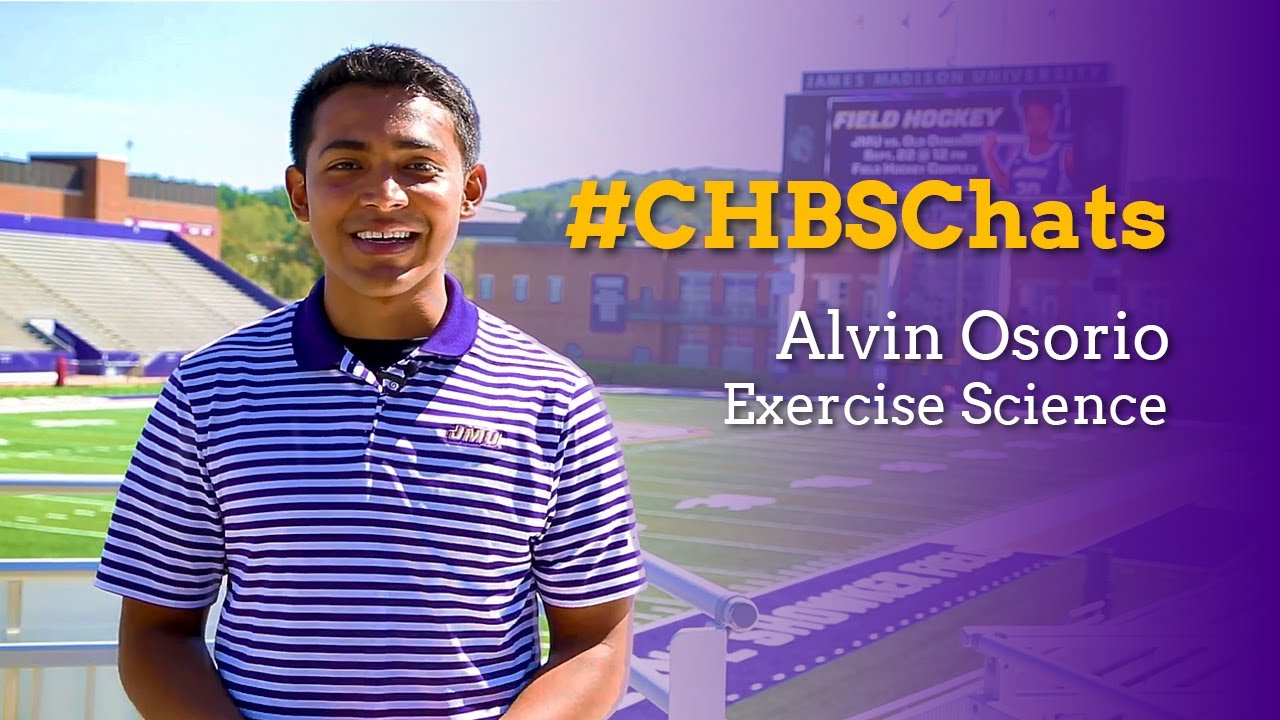 #CHBSChats with Alvin Osorio About the JMU Kinesiology (Exercise Science) Major