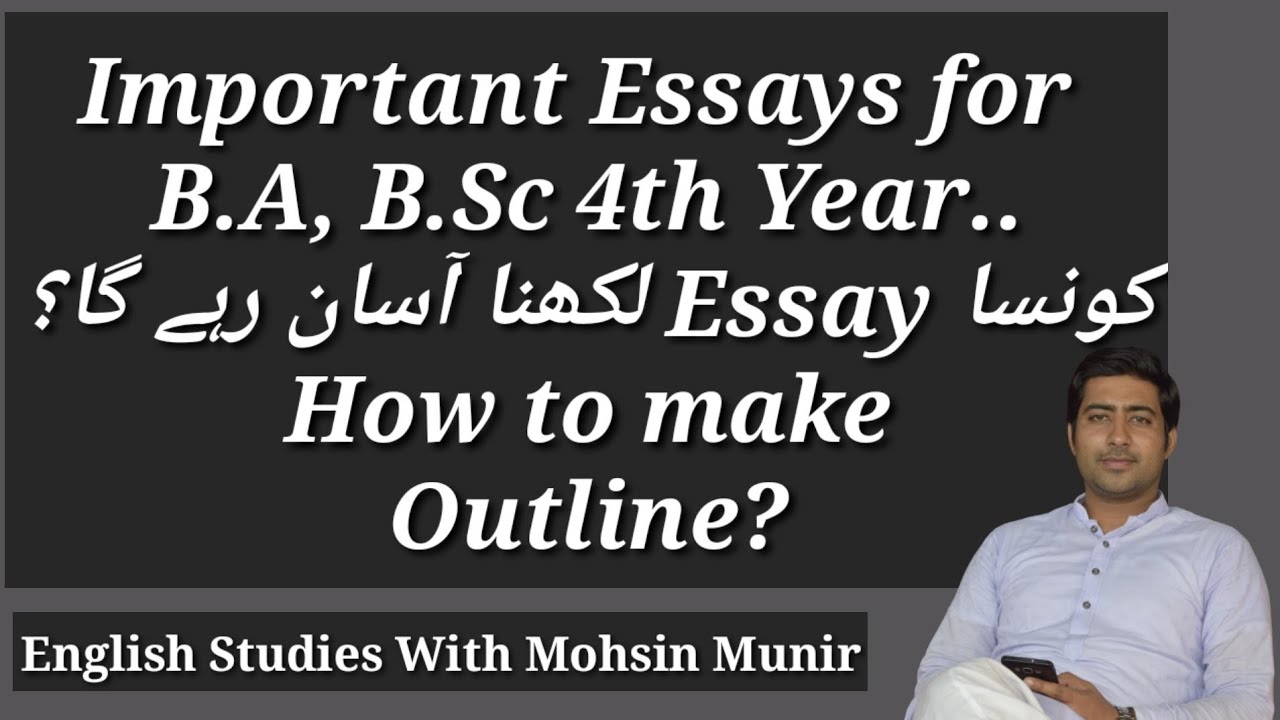 Important Essays | B.A, B.Sc 4th Year | How to make Outline | Essay Writing for B.A, B.Sc
