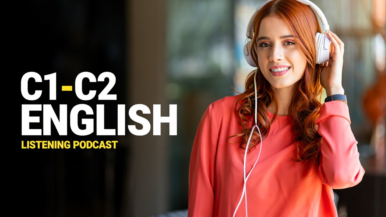 Learning English Podcast | C1 Level Listening Practice for Fluency Every Day