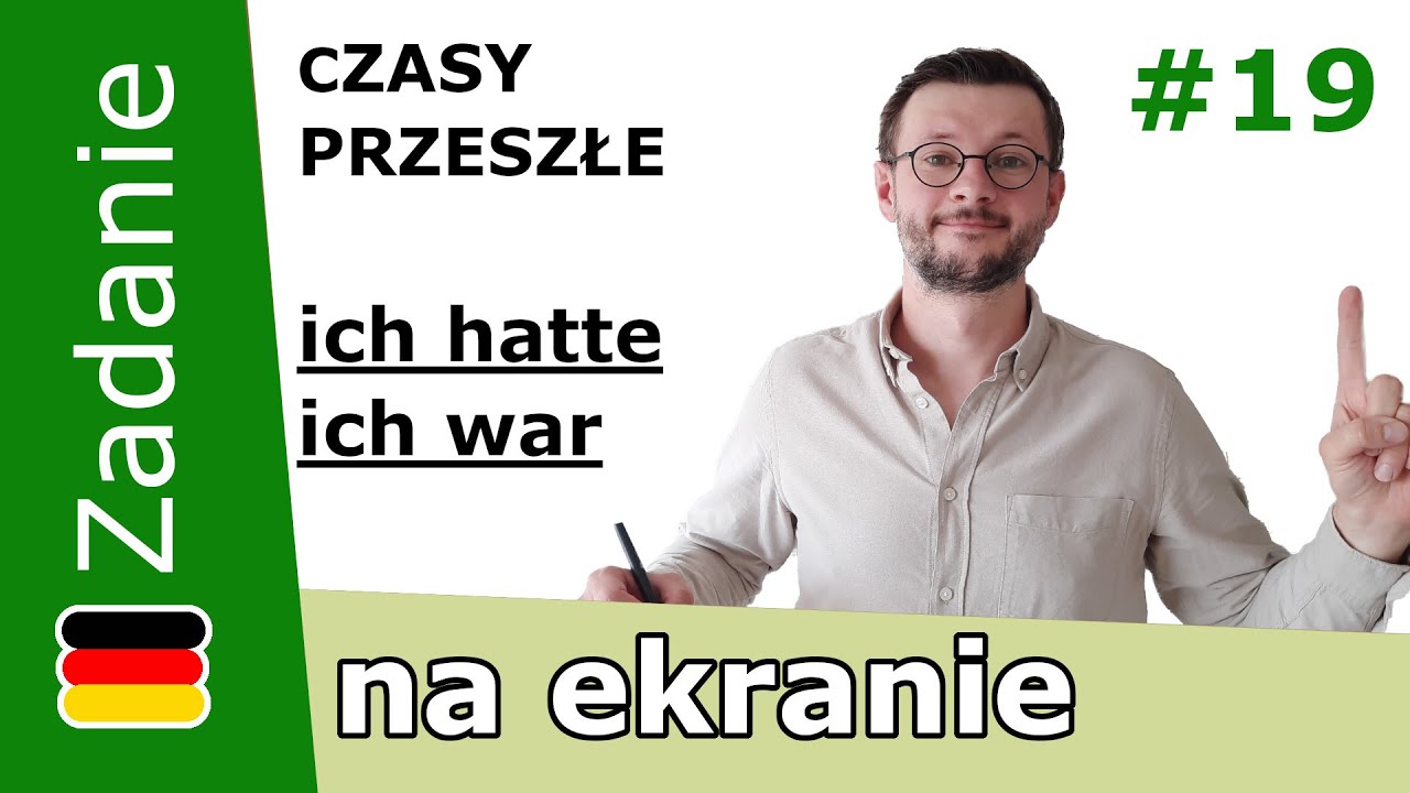 Czas przeszły PERFEKT i IMPERFEKT w niemieckim: użycie, por&oacute;wnanie  / Tłumaczenie zdań moją metodą!