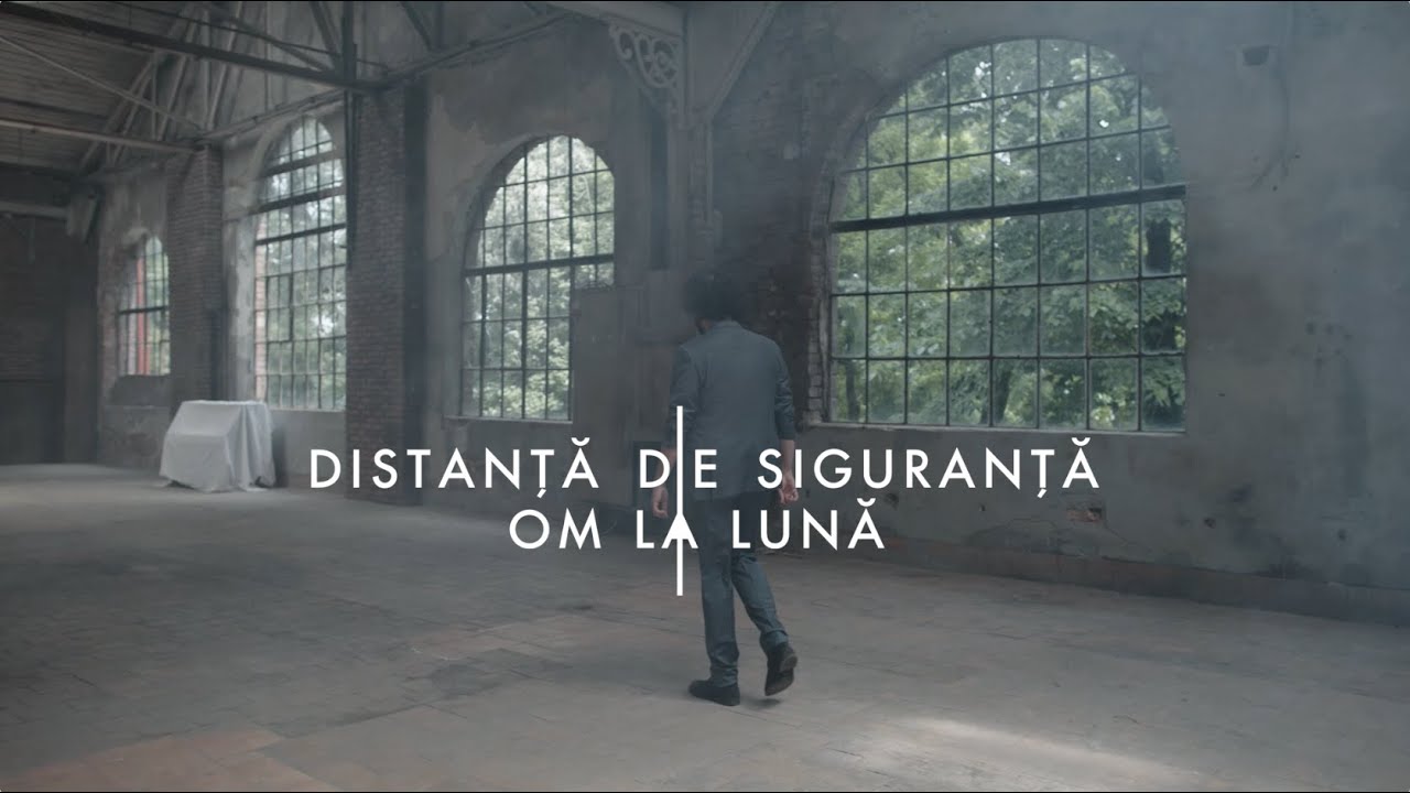 om la lună — Distanță de Siguranță (Official Video)