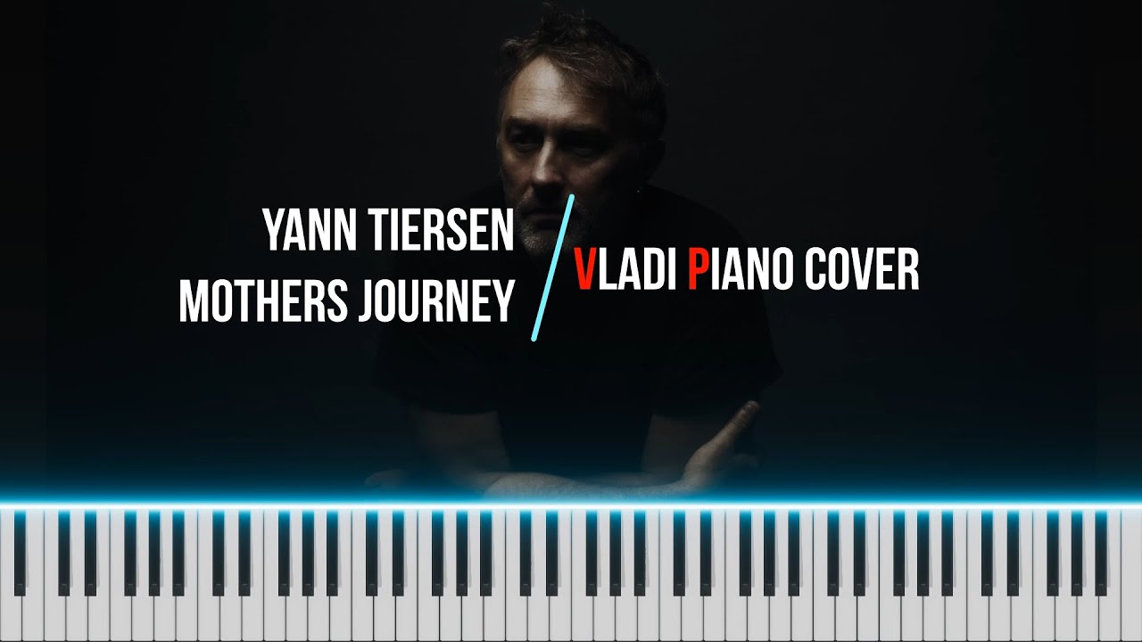 Yann Tiersen - Mothers Journey Tutorial (Cover version by Vladi Piano)