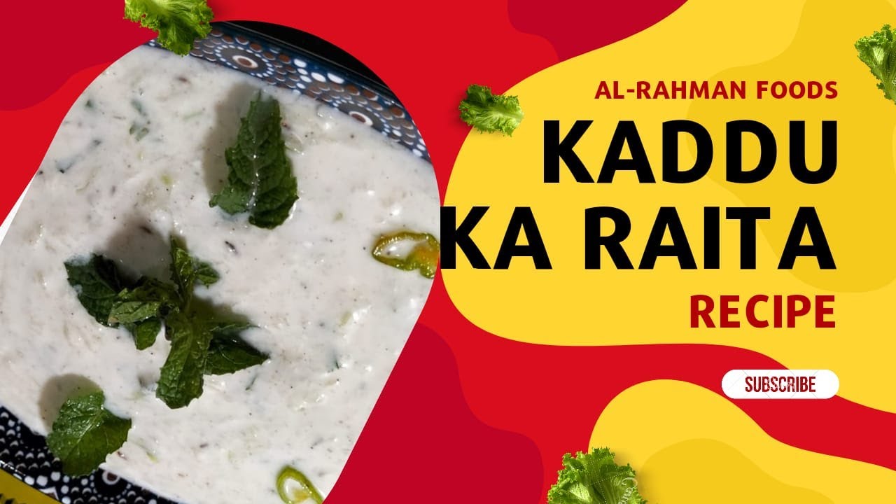 Kaddu Ka Raita Recipe|How to make a Bottle Gourd Raita|by Al-Rahman Foods
